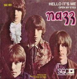 Nazz : Open My Eyes - Hello It's Me